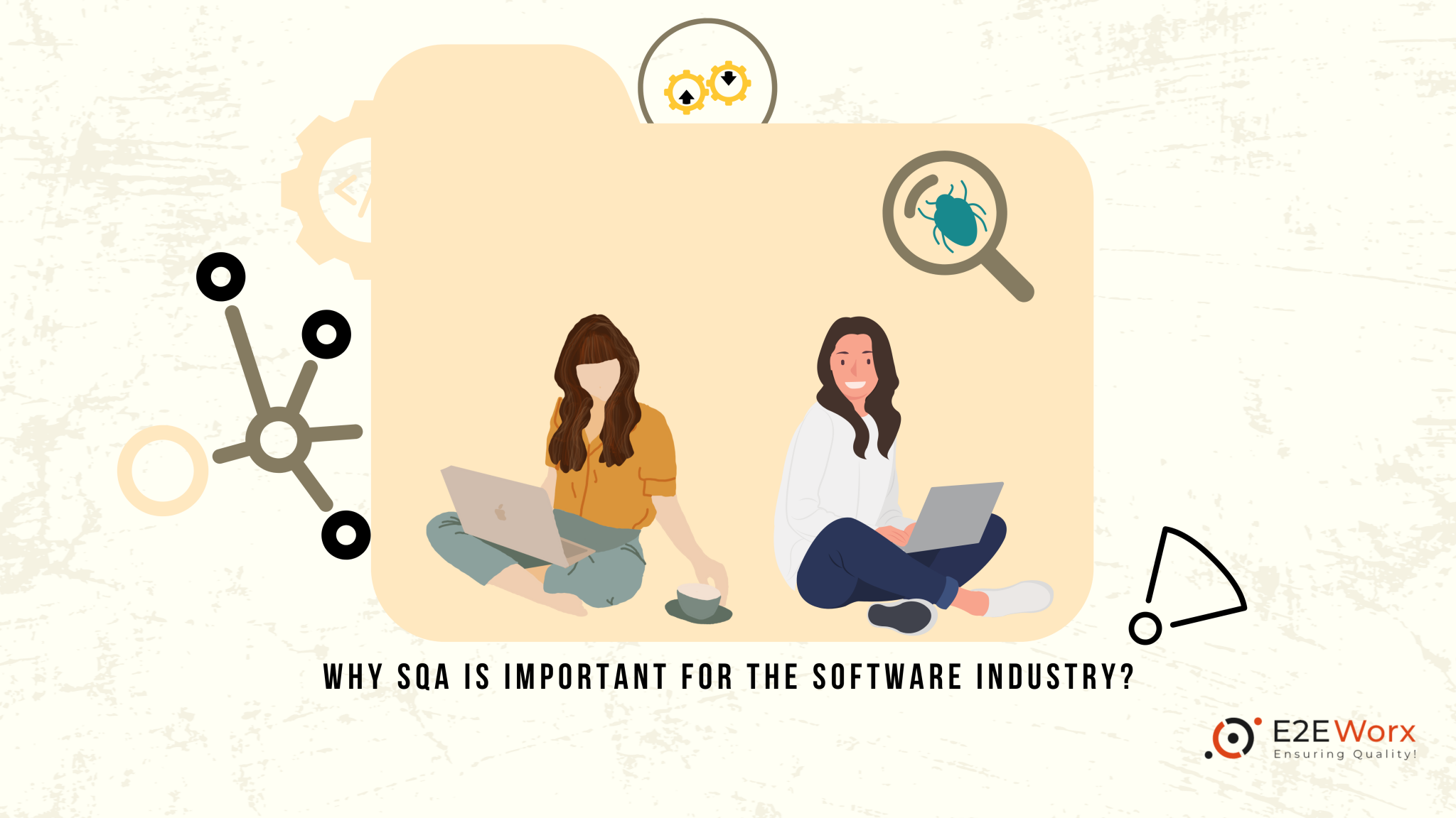 Why Software quality assurance is important for software industry - E2EWorx