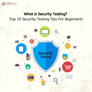 What is Security Testing? Security Testing Tips For Beginners